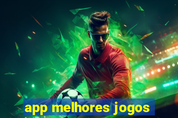 app melhores jogos